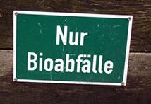 Schild "Nur Bioabfälle"