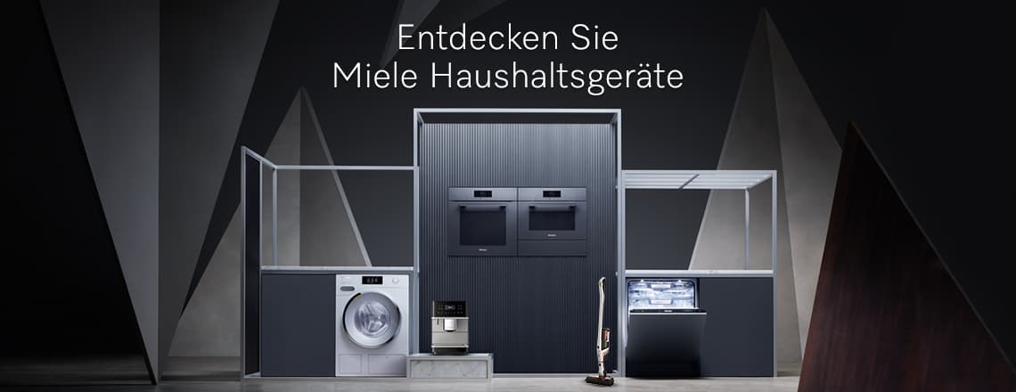 Entdecken Sie Miele Haushaltsgeräte