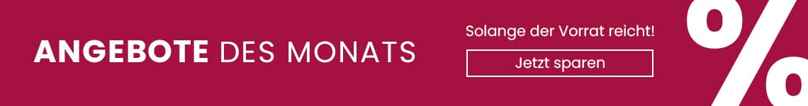 Angebote des Monats entdecken >