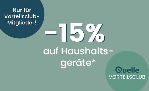 -15 % auf Haushaltsgeräte – Nur für Vorteilsclub-Mitglieder!