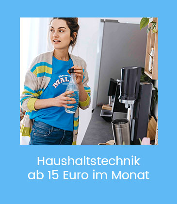 Haushaltstechnik ab 15Euro im Monat